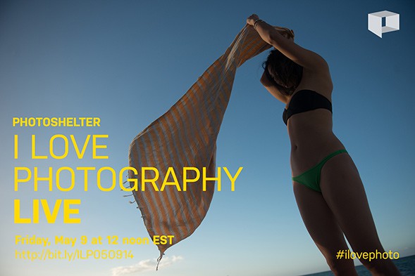 #ILovePhoto Chat – May 9, 2014